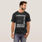 T-shirt Si L'Architecture Était Un Architecte Facile (Devant entier)