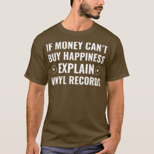 T-shirt Si L'Argent Ne Peut Acheter Le Bonheur Expliquer V