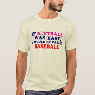 T-shirt Si le base-ball était facile….