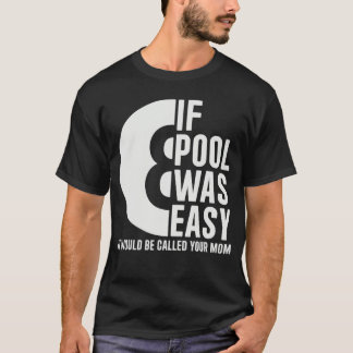 T-shirt Si le billard était facile Billard drôle vintage