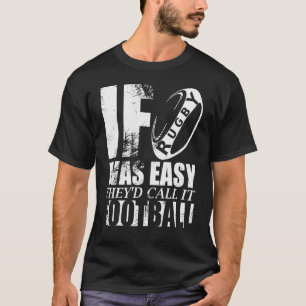 T-shirt Si Le Rugby Était Facile, Ils L'Appelent Plaisante