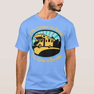 T-shirt Si Les Campers A Rockin Ne Viennent Pas Un Knockin