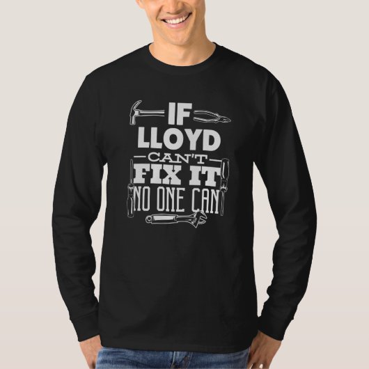 T-shirt Si Lloyd ne peut pas le réparer, personne ne peut (Devant)