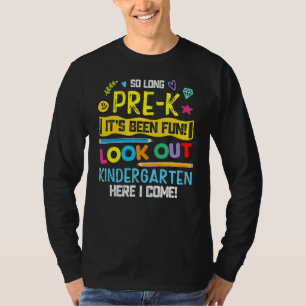 T-shirt Si Long Pré K Regardez À L'École maternelle Ici Je