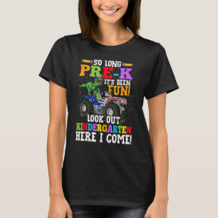 T-shirt Si Longtemps Pré K C'Était Amusant Regardez Dehors