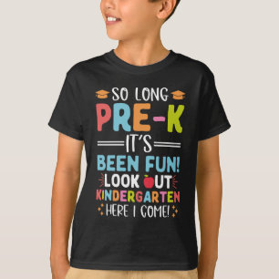 T-shirt Si Longtemps Pré-K jardin d'enfants ici, je viens