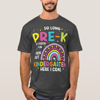 T-shirt Si Longtemps Pré-K jardin d'enfants ici je viens R