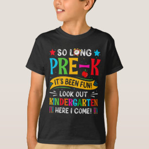 T-shirt Si longtemps Pré K maternelle ici Graduate Dernier