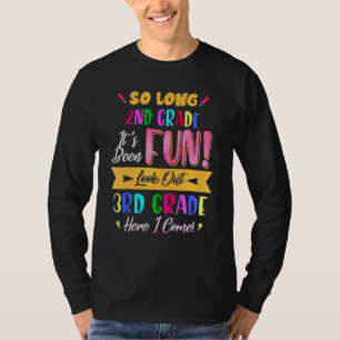 T-shirt Si longue 2e année Regardez dehors 3e année Je vie