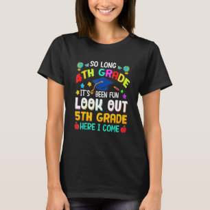 T-shirt Si longue 4e année regardez dehors 5e année ici Je