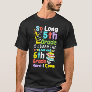 T-shirt Si longue 5e année 6e année ici Je viens diplôme