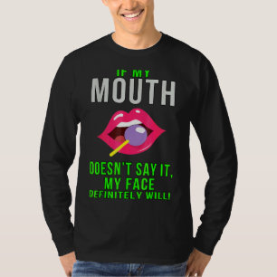 T-shirt Si ma bouche ne dit pas ça drôle Sarcasme