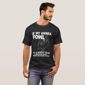 T-shirt Si mon oiseau poulet pintade (Devant entier)