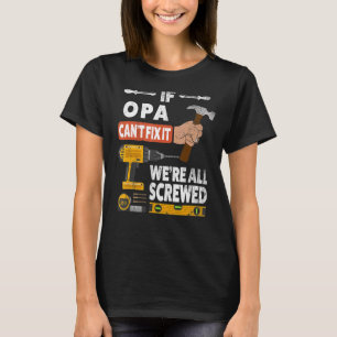 T-shirt Si Opa ne peut pas le réparer, nous sommes tous de