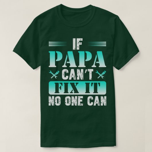 T-shirt Si Papa Ne Peut Pas Le Corriger, On Peut (Design devant)