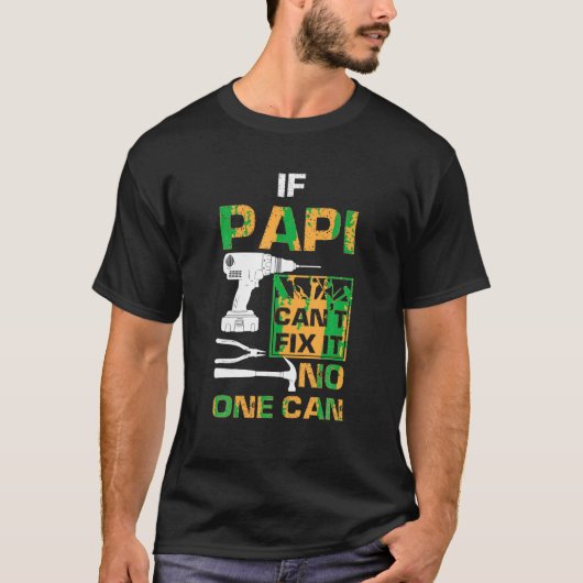 T-shirt Si Papi ne peut pas le réparer Personne ne peut dr (Devant)