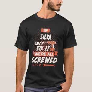 T-shirt Si SILVA ne peut pas le réparer, nous sommes tous 