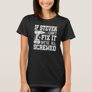 T-shirt Si Steven ne peut pas le réparer, nous sommes tous