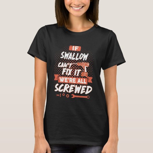 T-shirt Si SWALLOW ne peut pas le réparer, nous sommes tou (Devant)