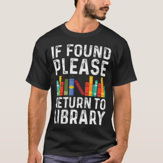 T-shirt Si Trouvé Veuillez Retourner À La Bibliothèque Cad