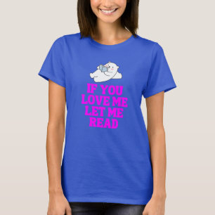 T-shirt Si Tu Aimes Laisse-Moi Lire