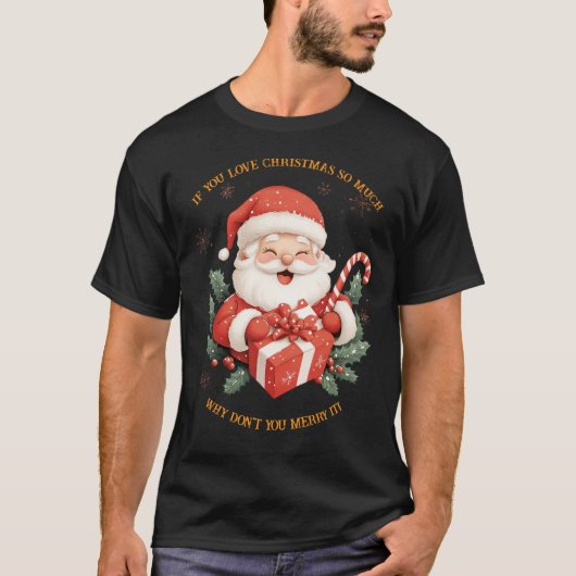 T-shirt Si tu aimes Noël (Devant)