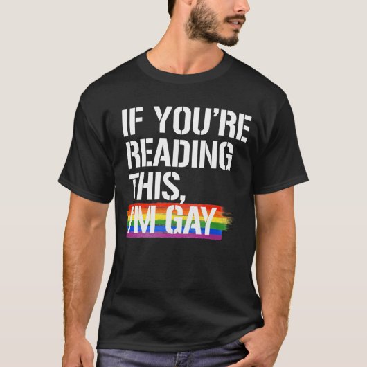 T-shirt Si tu lis ça, je suis gay (Devant)