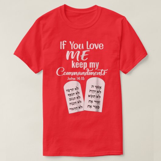 T-shirt Si Tu M'Aimes, Garde Mes Commandements (Design devant)
