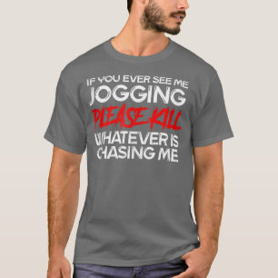 T-shirt Si Tu Me Vois Jogging Funny Anti Eercise Funn