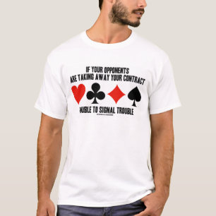 T-shirt Si vos adversaires emportant le contrat doublent
