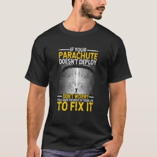 T-shirt Si Votre Parachute Ne Se Déploie Pas Skydiver Par
