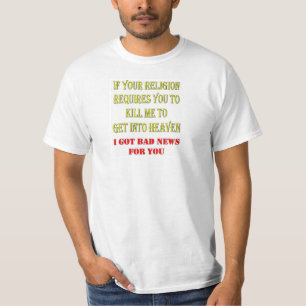 T-SHIRT SI VOTRE RELIGION VOUS EXIGE DE ME TUER