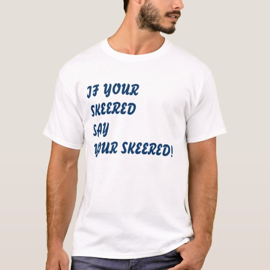 T-SHIRT SI VOTRE SKEERED (Devant)