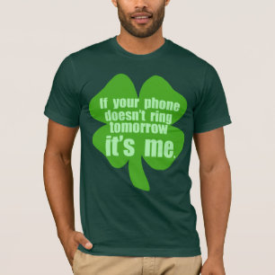 T-shirt Si votre téléphone ne sonne pas demain il est mo