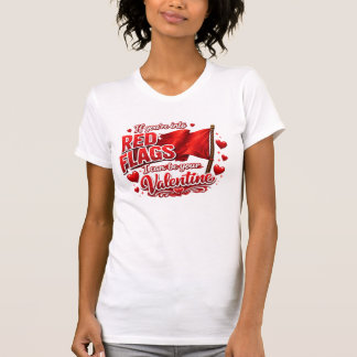 T-shirt Si vous aimez les drapeaux rouges, je peux être vo