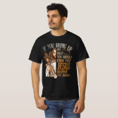 T-shirt Si Vous Apportez Mon Passé, Vous Devriez Savoir Qu (Devant entier)
