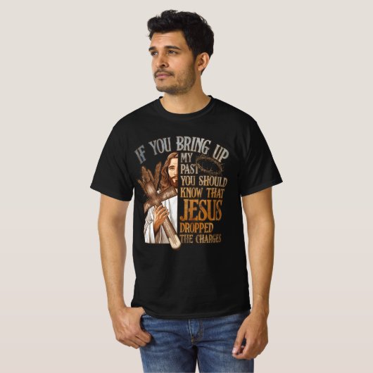 T-shirt Si Vous Apportez Mon Passé, Vous Devriez Savoir Qu (Devant entier)