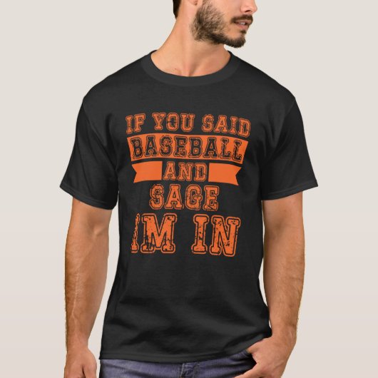 T-shirt Si vous avez dit Baseball et Sage je suis dedans (Devant)
