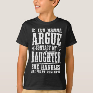 T-shirt Si vous discutez Contactez ma fille Elle s'occupe