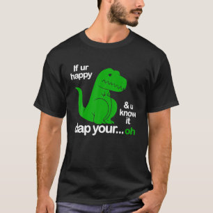T-shirt Si vous êtes heureux et que vous le savez, applaud