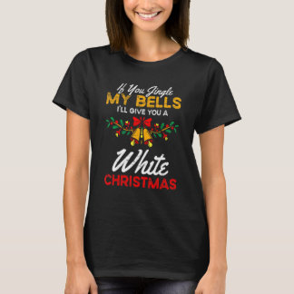 T-shirt Si vous faites sonner mes grelots je vous donnerai