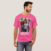 T-shirt Si Vous Le Sentez Chase It Glen Powell Enfants (Devant entier)