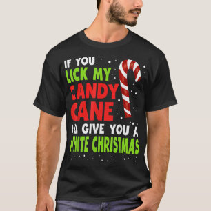 T-shirt Si Vous Lick Mon Sucre de canne, Je Vous Donnerai