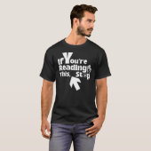 T-shirt Si vous lisez ceci, arrêtez - Funny Minimalist (Devant entier)