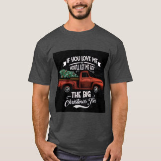 T-shirt Si vous m'aimez, vous me laisserez prendre le gran