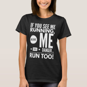 T-shirt Si vous me voyez courir sur Runne Lover