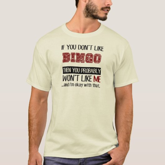 T-shirt Si vous n'aimez pas le cool de bingo-test (Devant)