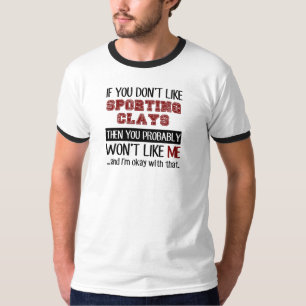 T-shirt Si vous n'aimez pas les argiles sportifs se