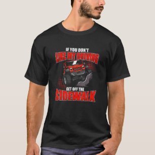 T-shirt Si Vous N'Aimez Pas Ma Conduite Descendez Du Trott