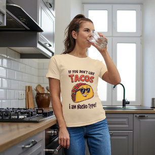 T-shirt Si vous n'aimez pas Taco's Je suis Nacho Type Taco